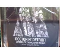 Spin Doctor - Doctorin' Detroit: 50 Years of the Motown Sound