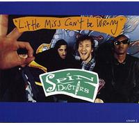 spin doctors - Little Miss Can't Be Wrong
