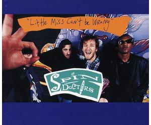 Spin Doctors - Little Miss Cant Be Wrong