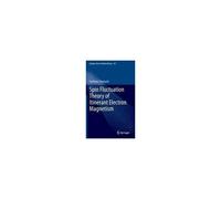 Spin Fluctuation Theory Of Itinerant Electron Magnetism