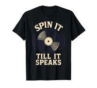 Spin It Till It Speaks Amateurs de Musique de Disque Vinyle T-Shirt