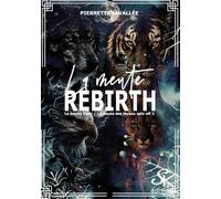 Spin-off 2 de La meute Tiger et La meute des Joyaux: La meute Rebirth