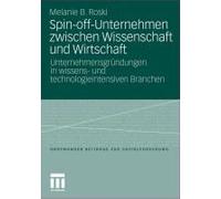 Spin-Off-Unternehmen Zwischen Wissenschaft Und Wirtschaft