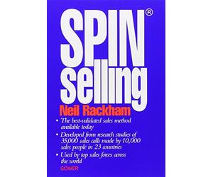 Spin-Selling: by Neil Rackham(1905-06-17)