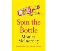Spin the Bottle by Monica McInerney Monica McInerney (Auteur)
