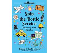 Spin the Bottle Service: Hospitality in the Age of AI