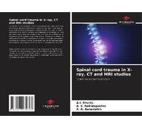 Spinal Cord Trauma In X-Ray, Ct And Mri Studies