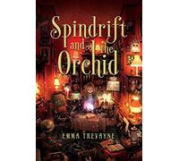 Spindrift And The Orchid
