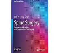 Spine Surgery: General Considerations and Fundamental Concepts