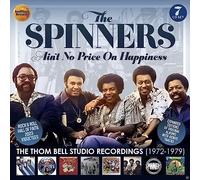 SPINNERS - AIN'T NO PRICE ON HAPPINESS THE THOM BELL STUDIO RECORDINGS - E4z