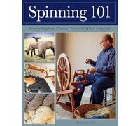 Spinning 101: Step by Step from Fleece to Yarn with Wheel or Spindle