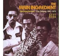 Spinning Around: The Singles 1967-1975 by Main Ingredient NEUF