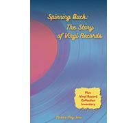 Spinning Back: The Story of Vinyl Records with Collection Inventory: Explore how this iconic format shaped music, inspired generations, and made a remarkable comeback in the digital age.