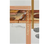 Spinning Destiny: Anthology of Short Stories from India