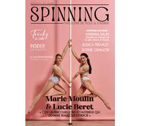 SPINNING Magazine #1 - avril/mai 2023: Le magazine de pole et d'aérien
