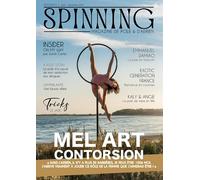 SPINNING Magazine #3 - août/septembre 2023: Le magazine de pole et d'aérien