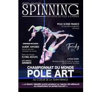 SPINNING Magazine #6 - février/mars 2024: Le magazine de pole et d'aérien