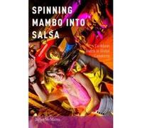 Spinning Mambo into Salsa - [Version Originale] Juliet Mcmains (Auteur)