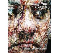 Spinning Pop, April 2011: Is about iconic people, places and events of our time