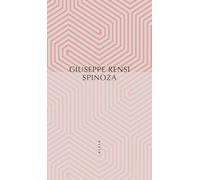 Giuseppe Rensi – Spinoza – Traduit par Marie-José Tramuta – Allia