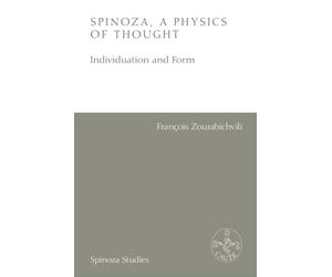 Spinoza, a Physics of Thought: Individuation and Form