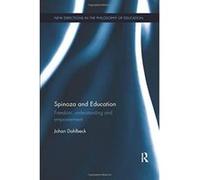 Spinoza and Education (New Directions in the Philosophy of Education) - [Version Originale] Inconnu (Auteur)