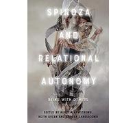 Spinoza And Relational Autonomy