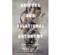 Spinoza and Relational Autonomy: Being With Others