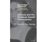 Spinoza and the Medieval Jewish Philosophers