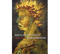 Spinoza and the Politics of Renaturalization