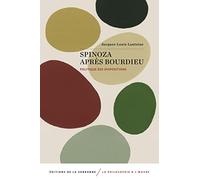 Spinoza après Bourdieu: Politique des dispositions