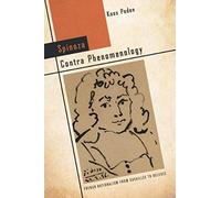 Spinoza Contra Phenomenology