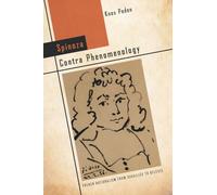 Spinoza Contra Phenomenology: French Rationalism from Cavaillès to Deleuze