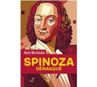 Spinoza demasque Henry Méchoulan (Auteur)