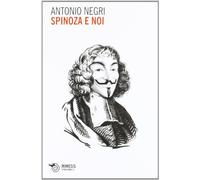 Spinoza e noi