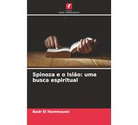Spinoza e o Islão: uma busca espiritual