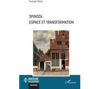 Spinoza : espace et transformation Yvonne Toros (Auteur)