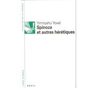Spinoza et autres hérétiques - Yirmiyahu Yovel - Seuil - Livre