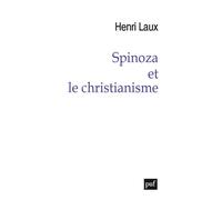 Spinoza et le christianisme - Henri Laux - Puf - broché - Etude