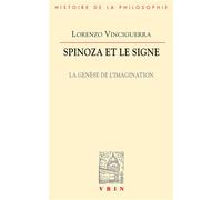 Spinoza et le signe La logique de l'imagination - Lorenzo Vinciguerra - Vrin - broché - Essai