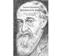 Spinoza et le temps - Samuel Alexander - Pu.paris Nanterre - broché - Essai