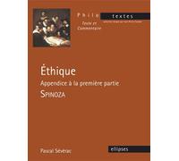 Spinoza, Éthique, Appendice à la première partie - Pascal Sévérac - Ellipses - broché - Livre