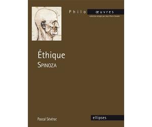 Spinoza, Éthique - Pascal Sévérac - Ellipses - Livre
