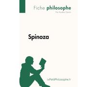 Spinoza (Fiche philosophe): Comprendre la philosophie avec lePetitPhilosophe.fr