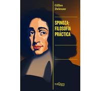 Spinoza: filosofía práctica