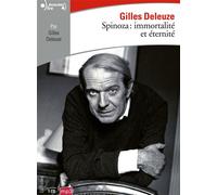 Gilles Deleuze – Spinoza : immortalité et éternité – Gallimard