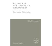 Spinoza in Post-marxist Philosophy: Speculative Materialism