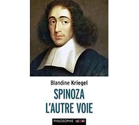 Spinoza, l'autre voie