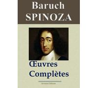 Spinoza : Oeuvres Complètes