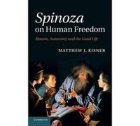 Spinoza on Human Freedom - [Version Originale] Matthew J Kisner (Auteur)